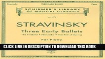 [PDF] Three Early Ballets (The Firebird, Petrushka, The Rite of Spring): Piano Solo Popular