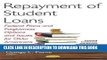 [New] Ebook Repayment of Student Loans: Federal Plans and Forgiveness Options and Issues for Older