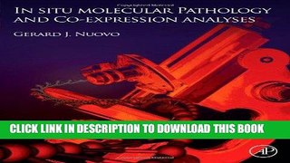 Best Seller In Situ Molecular Pathology and Co-Expression Analyses Free Read