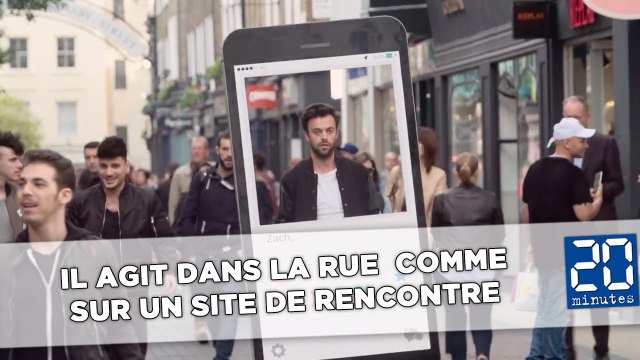 Il agit dans la rue (en gros lourd) comme sur un site de rencontre