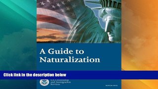Big Deals  A Guide to Naturalization  Best Seller Books Most Wanted