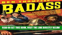 [FREE] EBOOK Badass: A Relentless Onslaught of the Toughest Warlords, Vikings, Samurai, Pirates,