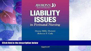 Big Deals  AWHONN s Liability Issues in Perinatal Nursing  Best Seller Books Most Wanted
