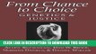 [FREE] EBOOK From Chance to Choice: Genetics and Justice ONLINE COLLECTION
