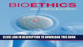 [FREE] EBOOK Bioethics: An Introduction BEST COLLECTION