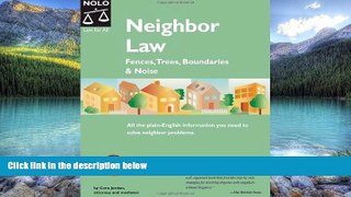 Books to Read  Neighbor Law: Fences, Trees, Boundaries   Noise (5th edition)  Full Ebooks Best