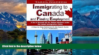 Big Deals  Immigrating to Canada and Finding Employment  Full Ebooks Most Wanted