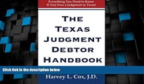 Big Deals  The Texas Judgment Debtor Handbook  Best Seller Books Most Wanted