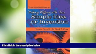 Big Deals  Your Complete Guide to Making Millions with Your Simple Idea or Invention: Insider