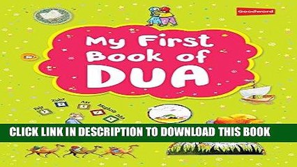 Read Now My First Dua book (goodword): Islamic Children s Books on the Quran, the Hadith and the