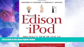 Big Deals  From Edison to iPod: Protect your ideas and make money  Full Read Most Wanted