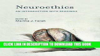 [READ] EBOOK Neuroethics: An Introduction with Readings (Basic Bioethics) ONLINE COLLECTION