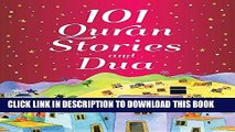 Read Now 101 Quran Stories and Dua (goodword): Islamic Children s Books on the Quran, the Hadith