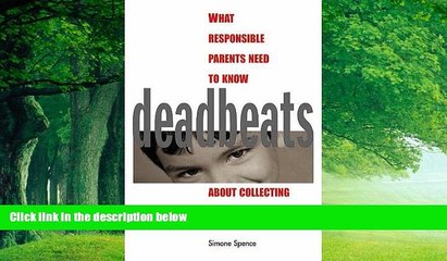 Books to Read  Deadbeats: What Responsible Parents Need to Know about Collecting Child Support