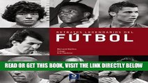 [Read] Ebook Retratos legendarios del fÃºtbol (Spanish Edition) New Reales