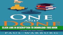 [Free Read] One and Done: Learn Higher Education s Best Kept Secrets, Skip the Student Loans, and