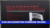 [FREE] EBOOK Pulmonary Rehabilitation, 1e ONLINE COLLECTION