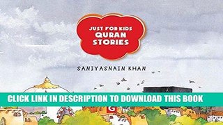 Read Now Just for Kids Quran Stories (Goodword): Islamic Children s Books on the Quran, the