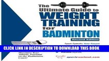 Best Seller The Ultimate Guide to Weight Training for Badminton (The Ultimate Guide to Weight
