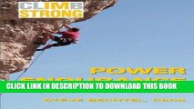 Best Seller Climb Strong: Power Endurance: Fatigue Management for Rock Climbing Free Read