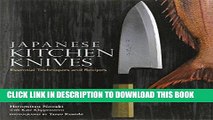 [New] Ebook Japanese Kitchen Knives: Essential Techniques and Recipes Free Online