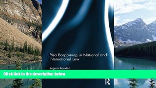 Books to Read  Plea Bargaining in National and International Law: A Comparative Study  Full Ebooks