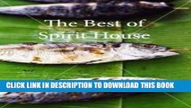 [New] Ebook The Best of Spirit House: Modern Thai Cuisine Free Online