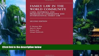 Big Deals  Family Law in the World Community: Cases, Materials, and Problems in Comparative and