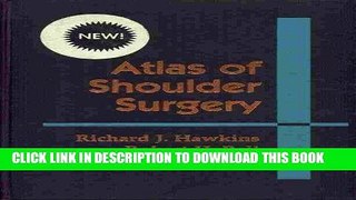 [FREE] EBOOK Atlas Of Shoulder Surgery, 1e ONLINE COLLECTION
