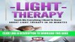 [FREE] EBOOK Light Therapy: Teach Me Everything I Need To Know About Light Therapy In 30 Minutes