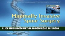 [READ] EBOOK Minimally Invasive Spine Surgery (Minimally Invasive Procedures in Orthopaedic