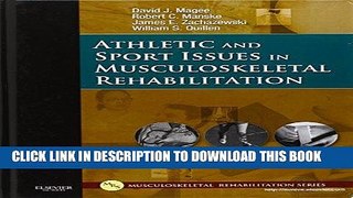 Best Seller Athletic and Sport Issues in Musculoskeletal Rehabilitation, 1e Free Read