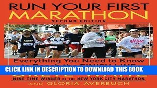 Ebook Run Your First Marathon: Everything You Need to Know to Reach the Finish Line Free Read