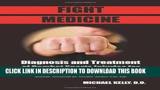 Best Seller Fight Medicine: Diagnosis and Treatment of Combat Sports Injuries for Boxing,