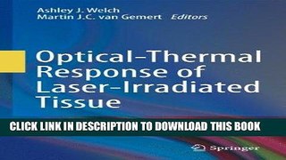 [READ] EBOOK Optical-Thermal Response of Laser-Irradiated Tissue ONLINE COLLECTION