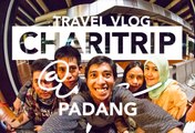 TRAVEL VLOG - Travel Charity #CHARITRIP Goes To Solok, Padang