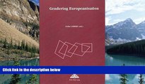 Books to Read  Gendering Europeanisation (Europe plurielle / Multiple Europes)  Best Seller Books