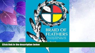 Big Deals  Braid of Feathers: American Indian Law and Contemporary Tribal Life  Best Seller Books