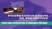 [READ] EBOOK Professionalism in Medicine: A Case-Based Guide for Medical Students (Cambridge