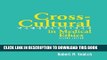 [READ] EBOOK Cross-Cultural Perspectives (Cross-Cultural Perpectives in Medical Ethics) BEST