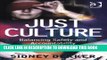 [FREE] EBOOK Just Culture: Balancing Safety and Accountability BEST COLLECTION
