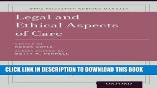 [FREE] EBOOK Legal and Ethical Aspects of Care (HPNA Palliative Nursing Manuals) ONLINE COLLECTION