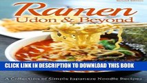 [New] Ebook Ramen, Udon   Beyond: A Collection of Simple Japanese Noodle Recipes Free Online