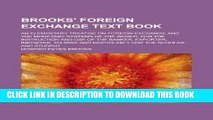 [New] Ebook Brooks  foreign exchange text book; an elementary treatise on foreign exchange and the