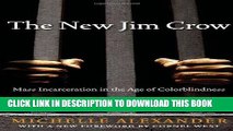 Ebook The New Jim Crow:  Mass Incarceration in the Age of Colorblindness Free Read