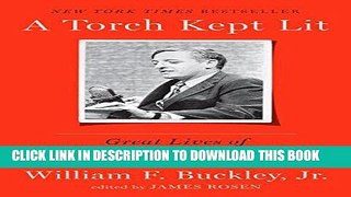 Ebook A Torch Kept Lit: Great Lives of the Twentieth Century Free Read