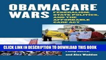 Ebook Obamacare Wars: Federalism, State Politics, and the Affordable Care Act (Studies in