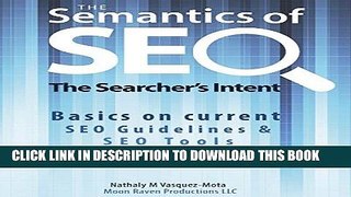 [New] Ebook The Semantics of SEO: The Searcher s Intent Basic Edition Free Online