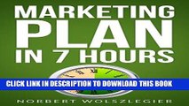 [New] PDF MARKETING PLAN in 7 HOURS (Small Business Ideas) Free Read