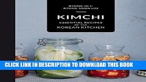 [New] Ebook Kimchi: Essential Recipes of the Korean Kitchen Free Online